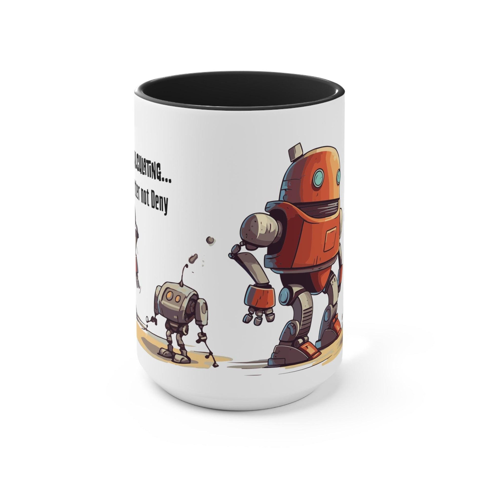 Drink Coffee Mug - I Like Big Bots and I Cannot Lie - For Techie Web Developer Programmer Engineer System Admin Data Scientist CTO Robot - Alchemystics.org