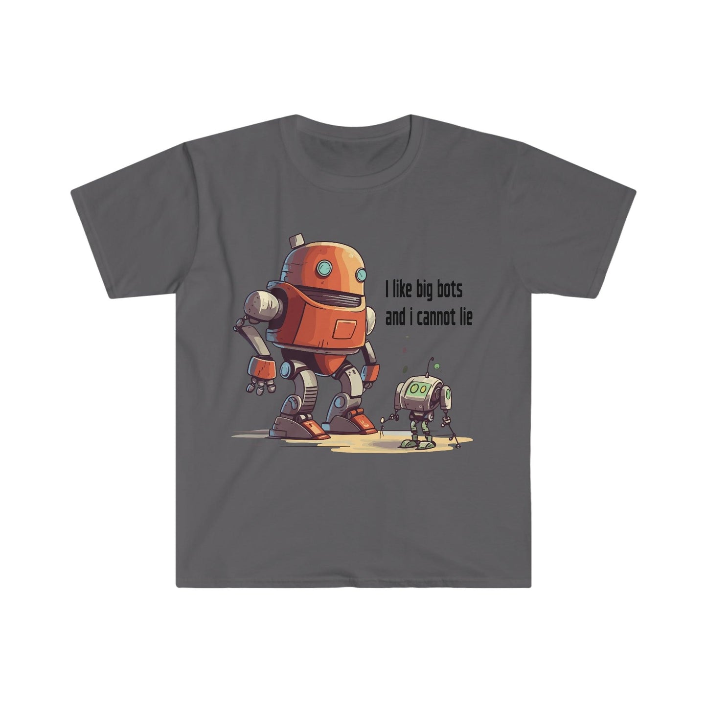 Tech Programmer Database Admin Web Developer Robot T-Shirt | I Like Big Bots | Men's and Women's Unisex Soft Style | Front Only - Alchemystics.org