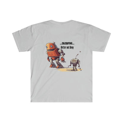 Tech Programmer Database Admin Web Developer Robot T-Shirt | I Like Big Bots | Men's and Women's Unisex Soft Style | Front Only - Alchemystics.org